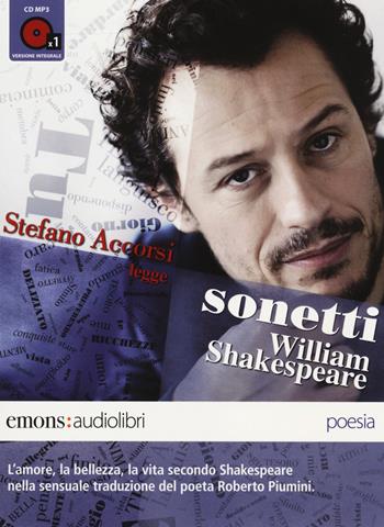 Sonetti letto da Stefano Accorsi. Audiolibro. CD Audio formato MP3 - William Shakespeare - Libro Emons Edizioni 2014, Classici | Libraccio.it