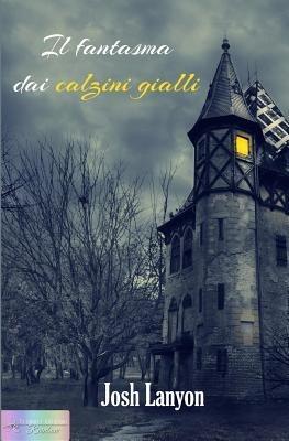 Il fantasma dai calzini gialli - Josh Lanyon - Libro Triskell Edizioni 2015 | Libraccio.it
