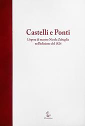 Castelli e Ponti. L'opera di mastro Nicola Zabaglia nell'edizione del 1824. Testo latino a fronte