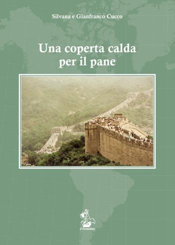 Una coperta calda per il pane - Silvana Cucco, Gianfranco Cucco - Libro Il Formichiere 2015 | Libraccio.it