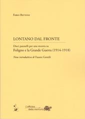 Lontano dal fronte. Dieci pannelli per una mostra su Foligno e la grande guerra (1914-1918)