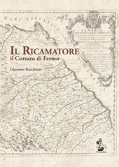 Il ricamatore. Il Corsaro di Fermo