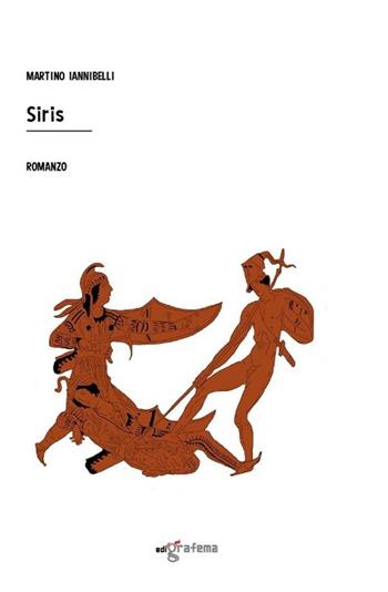 Siris - Martino Iannibelli - Libro Edigrafema 2022, Lucincittà | Libraccio.it
