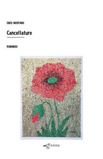 Cancellature - Enzo Montano - Libro Edigrafema 2023, Lucincittà | Libraccio.it