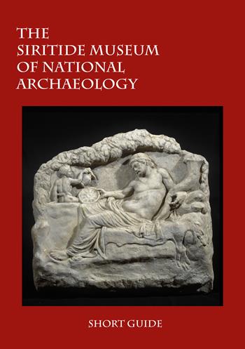 The siritide museum of national archaeology. Short guide  - Libro Edigrafema 2024 | Libraccio.it
