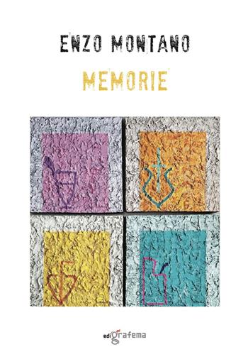 Memorie - Enzo Montano - Libro Edigrafema 2024, L' alcova | Libraccio.it