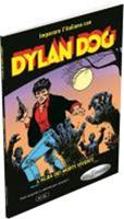 Imparare l'italiano con i fumetti. Dylan Dog. L'alba dei morti viventi  - Libro Edizioni Edilingua 2014 | Libraccio.it