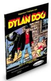 Imparare l'italiano con i fumetti. Dylan Dog. Jack lo Squartatore