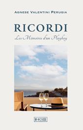 Ricordi. Les mémoires d'un Playboy