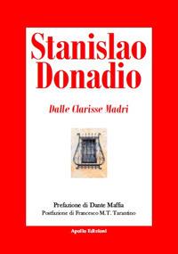 Dalle clarisse madri - Stanislao Donadio - Libro Apollo Edizioni 2017, Sabra/Chatila | Libraccio.it