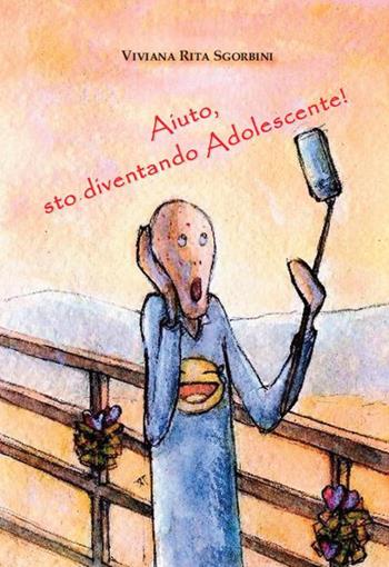 Aiuto, sto diventando Adolescente! - Viviana Rita Sgorbini - Libro Apollo Edizioni 2016, I girasoli | Libraccio.it