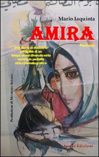 Amira - Mario Iaquinta - Libro Apollo Edizioni 2016, L'urlo nel silenzio | Libraccio.it
