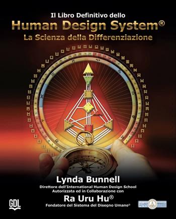 Il libro definitivo dello Human Design System® - Ra Uru Hu, Lynda Bunnell - Libro GDL 2024 | Libraccio.it