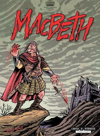 Macbeth - Stefano Ascari, Cesare Buffagni - Libro Kleiner Flug 2017, Lirica a strisce. L’opera a fumetti | Libraccio.it