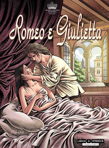 Romeo e Giulietta - Stefano Ascari, Cesare Buffagni - Libro Kleiner Flug 2017, Lirica a strisce. L'opera a fumetti | Libraccio.it