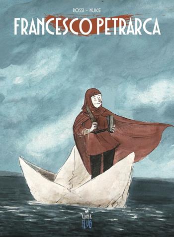 Francesco Petrarca - Filippo Rossi, Nuke - Libro Kleiner Flug 2014, Prodigi fra le nuvole | Libraccio.it