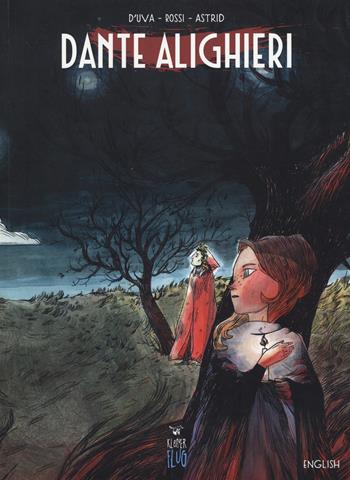 Dante Alighieri. Ediz. inglese - Alessio D'Uva, Filippo Rossi, Astrid Lucchesi - Libro Kleiner Flug 2018, Prodigi fra le nuvole | Libraccio.it