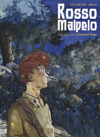 Rosso Malpelo. Tratto dalla novella di Giovanni Verga - Maurizio Palarchi, Roberto Melis - Libro Kleiner Flug 2017, Narrativa tra le nuvole | Libraccio.it