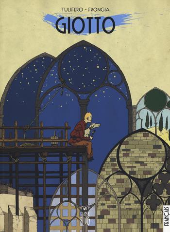 Giotto. Ediz. francese - Claudia Tulifero, Francesco Frongia - Libro Kleiner Flug 2018, Prodigi fra le nuvole | Libraccio.it