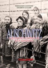 Auschwitz. I quindici giorni di una bambina