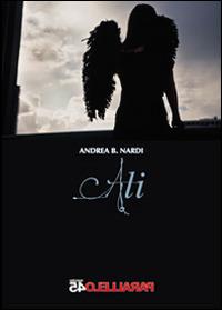 Ali - Andrea B. Nardi - Libro Parallelo45 Edizioni 2014 | Libraccio.it