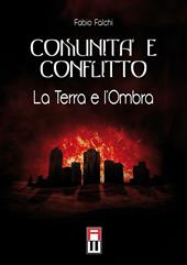 Comunità e conflitto. La terra e l'ombra