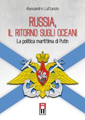 Russia, il ritorno sugli oceani. La politica marittima di Putin