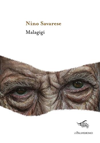 Malagigi - Nino Savarese - Libro Il Palindromo 2020, Kalispéra | Libraccio.it
