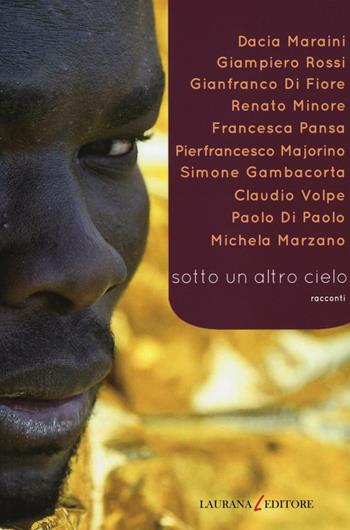 Sotto un altro cielo  - Libro Laurana Editore 2016, Rimmel narrativa italiana | Libraccio.it