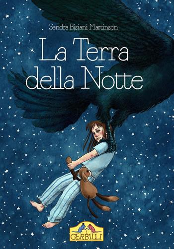 La terra della notte - Sandra Bisiani Martinson - Libro La Torretta 2015, I gerbilli | Libraccio.it