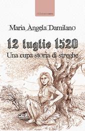15 luglio 1520. Una cupa storia di streghe