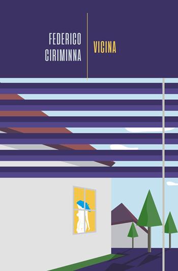 Vicina - Federico Ciriminna - Libro La Torretta 2020 | Libraccio.it