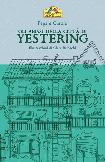 Gli abissi della città di Yestering - Fepa, Curzio - Libro La Torretta 2021 | Libraccio.it
