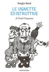 Le vignette (d)istruttive di fratel Pisquano