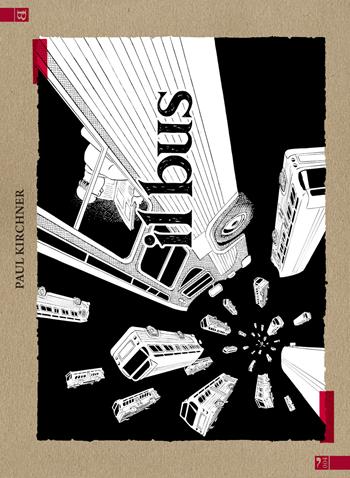 Il bus - Paul Kirchner - Libro Barta 2018, Fumisterie | Libraccio.it