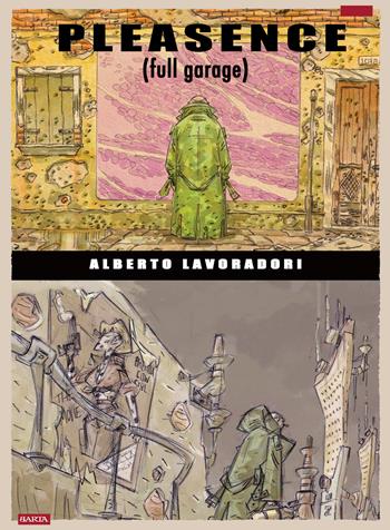 Pleasence (Full garage) - Alberto Lavoradori - Libro Barta 2026, Fumisterie | Libraccio.it