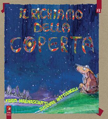 Il richiamo della coperta - Fabio Magnasciutti, Susanna Mattiangeli - Libro Barta 2019 | Libraccio.it