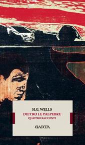 Dietro le palpebre. Quattro racconti