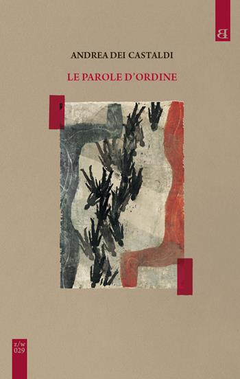 Le parole d'ordine - Castaldi Andrea Dei - Libro Barta 2024, Qzerty­Qwerty | Libraccio.it