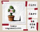 Dire dare baciare