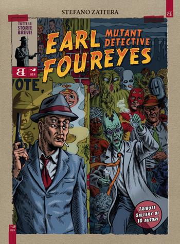 Earl Foureyes mutant detective. Tutte le storie brevi - Stefano Zattera - Libro Barta 2024, Fumisterie | Libraccio.it