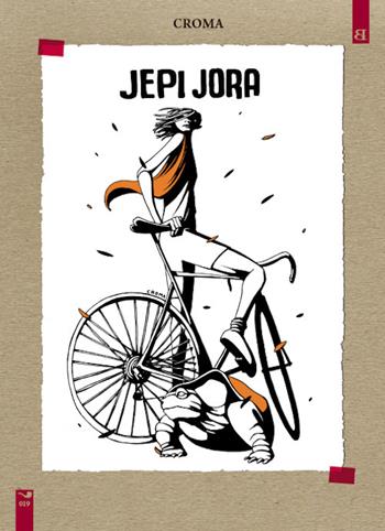 Jepi Jora - Croma - Libro Barta 2024, Fumisterie | Libraccio.it