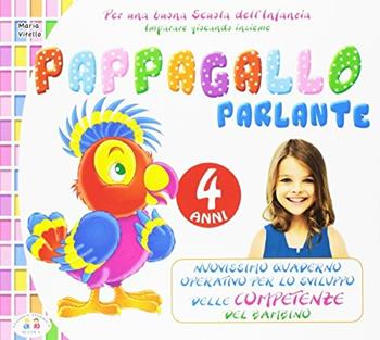 Pappagallo parlante. 4 anni - Ivan Callari - Libro Editrice Federica Scuola 2016 | Libraccio.it