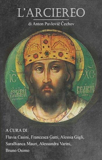 L' arciereo. Versione filologica - Anton Cechov - Libro Osimo Bruno 2019 | Libraccio.it