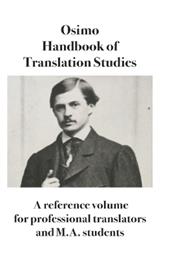 Handbook of translation studies. A reference volume for professional translators and M.A. students