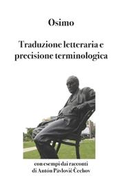 Traduzione letteraria e precisione terminologica. Con esempi dai racconti di Antón Pàvlovic C?echov