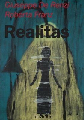 Realitas - Giuseppe De Renzi, Roberta Franz - Libro Mnamon 2014 | Libraccio.it