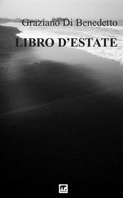 Libro d'estate - Graziano Di Benedetto - Libro Mnamon 2024 | Libraccio.it