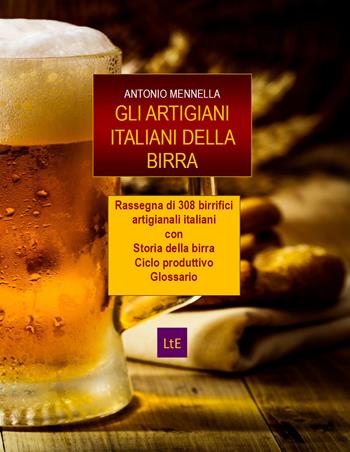 Gli artigiani italiani della birra - Antonio Mennella - Libro Latorre 2021 | Libraccio.it