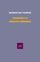 La bella addormentata. Rosaspina e il principe guerriero